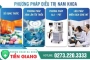 Phòng khám Trà Vinh - Phương pháp điều trị nam khoa nào hiệu quả?