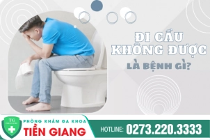 Mách Bạn Những Cách Trị Đi Cầu Không Được An Toàn, Hiệu Quả Nhanh Chóng
