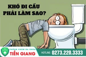 Khó đi cầu phải làm sao? Điều trị cách nào hiệu quả?