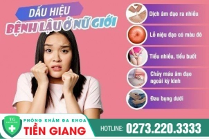 TRỊ BỆNH LẬU TIỀN GIANG – DẤU HIỆU NHẬN BIẾT SỚM BỆNH LẬU Ở NỮ LÀ GÌ?