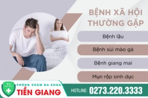 Phòng khám đa khoa Tiền Giang - Địa điểm điều trị bệnh xã hội uy tín, hiệu quả